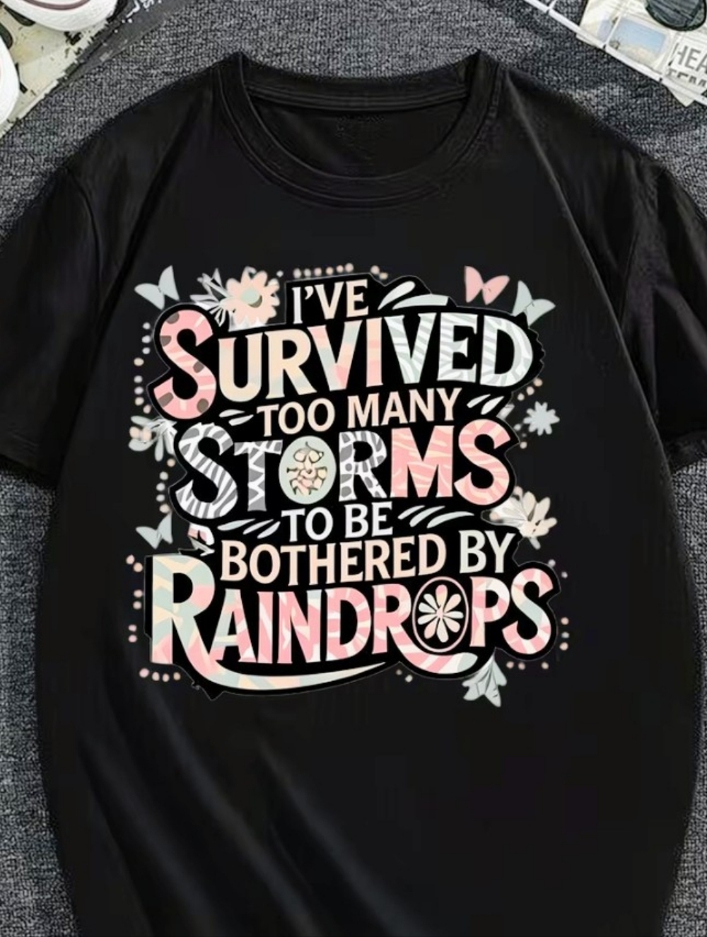 Black Graphic Tee - "I've Survived Too Many Storms"